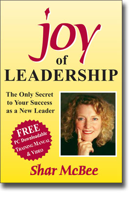 Joy of Leadership - The only secret to your success as a New Leader by Shar McBee